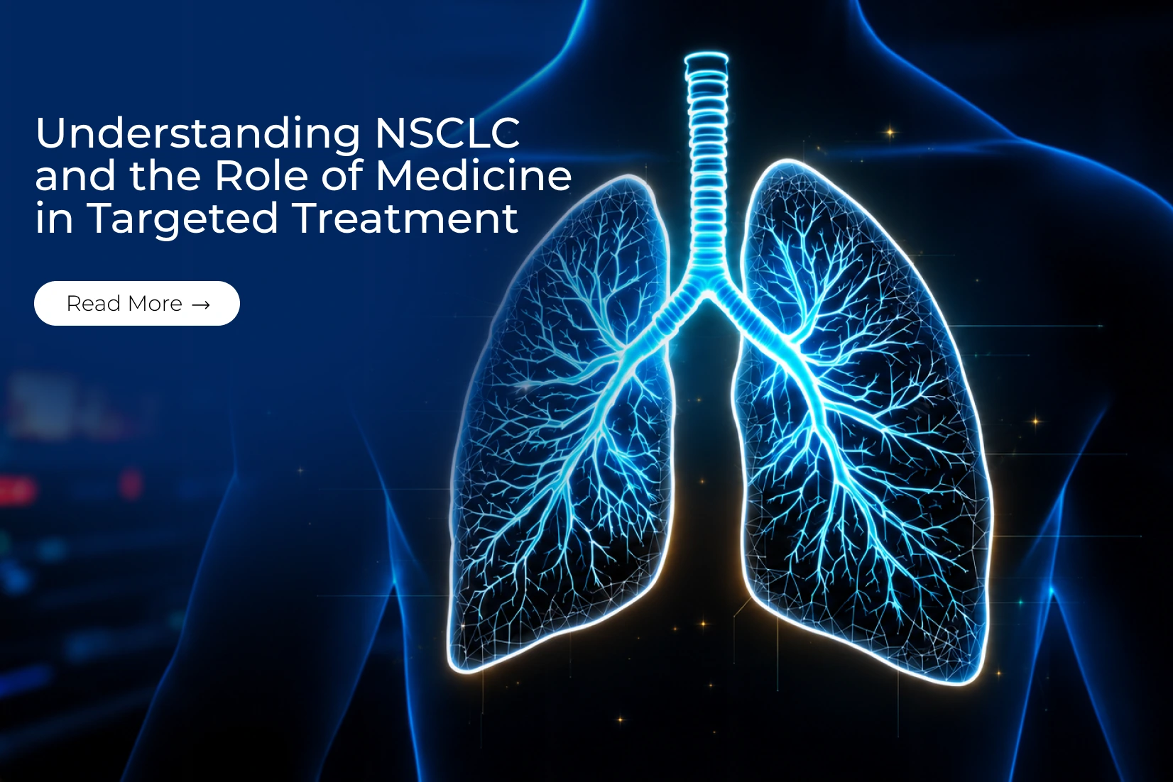 Understanding NSCLC and the Role of Medicine in Targeted Treatment
