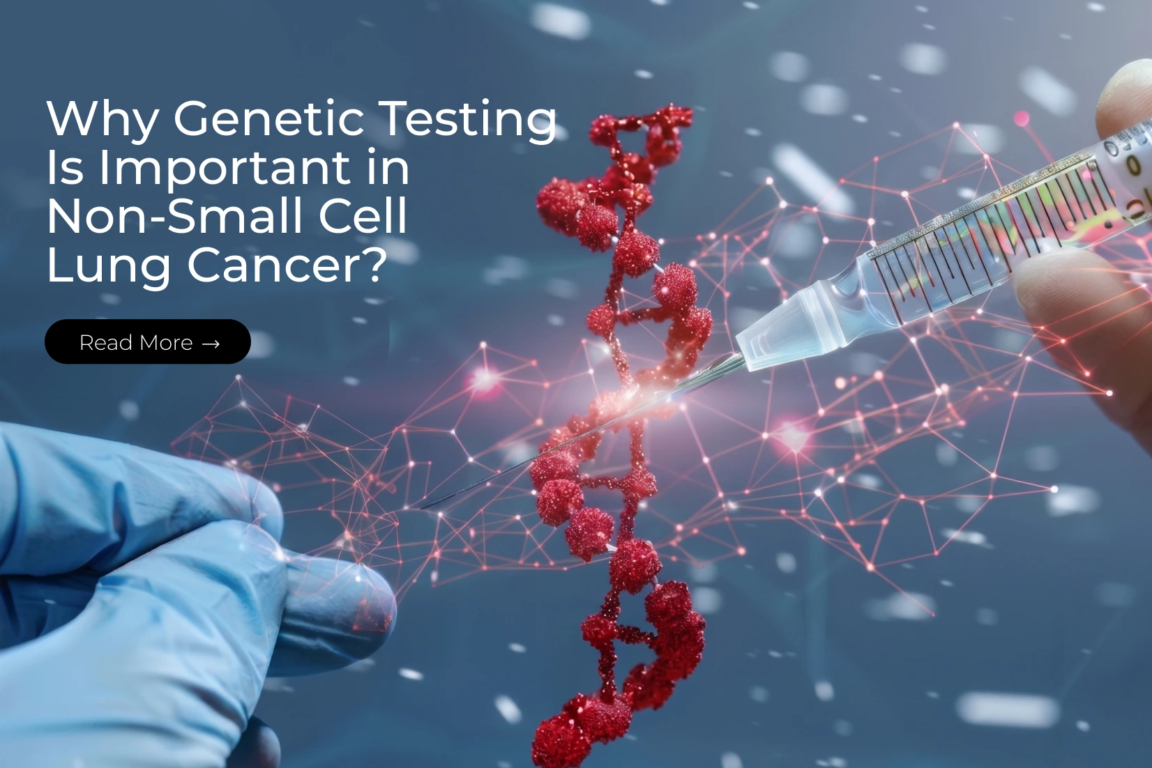 Why Genetic Testing Is Important in Non-Small Cell Lung Cancer?