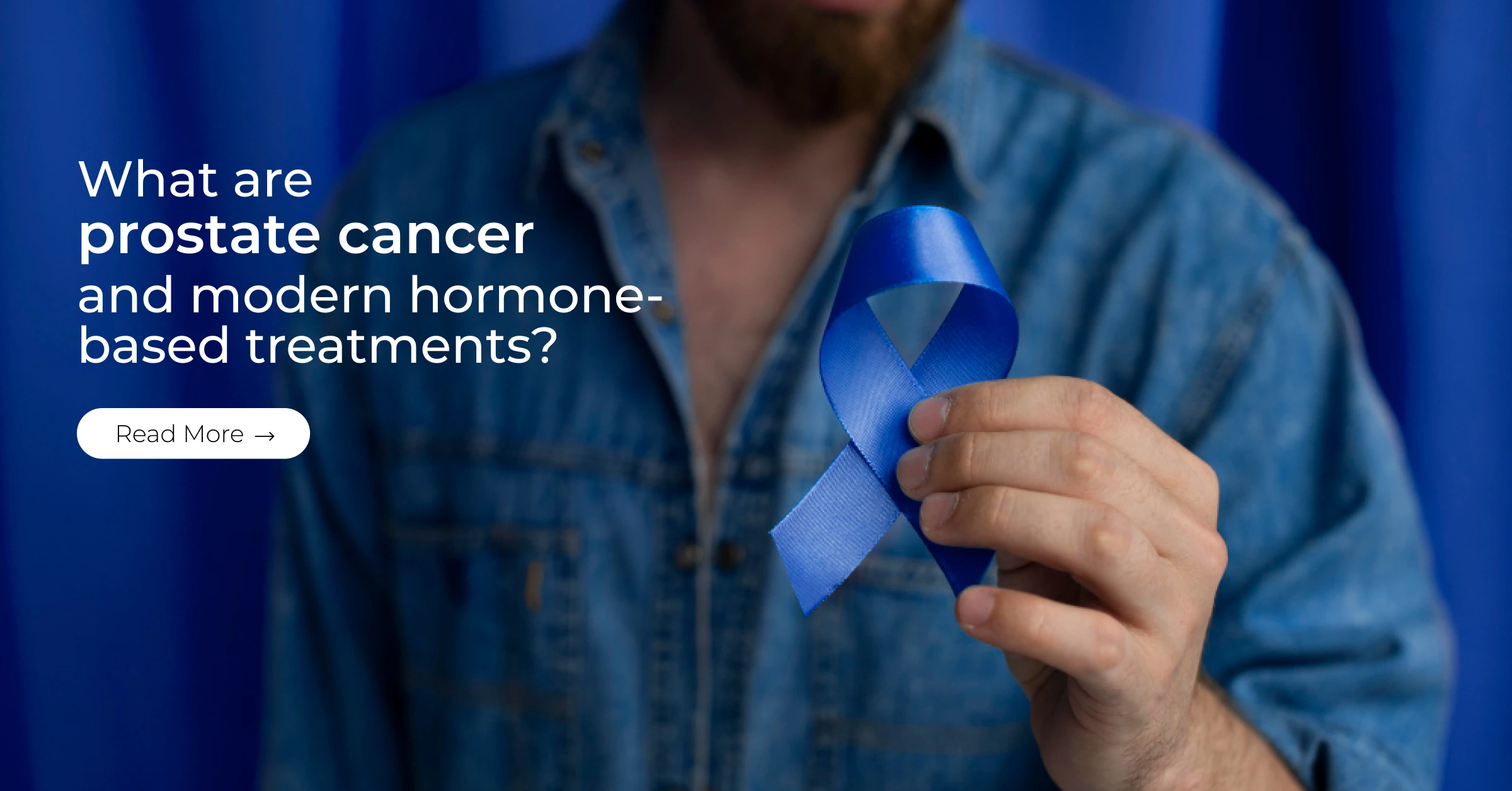 What are Prostate Cancer and modern hormone-based treatments?